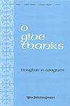 O Give Thanks